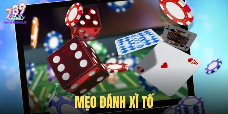 Mẹo đánh Xì Tố